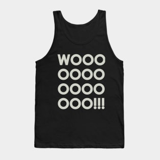 Woooooo! Tank Top